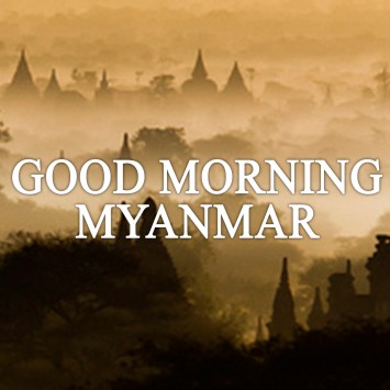 Good Morning Myanmar